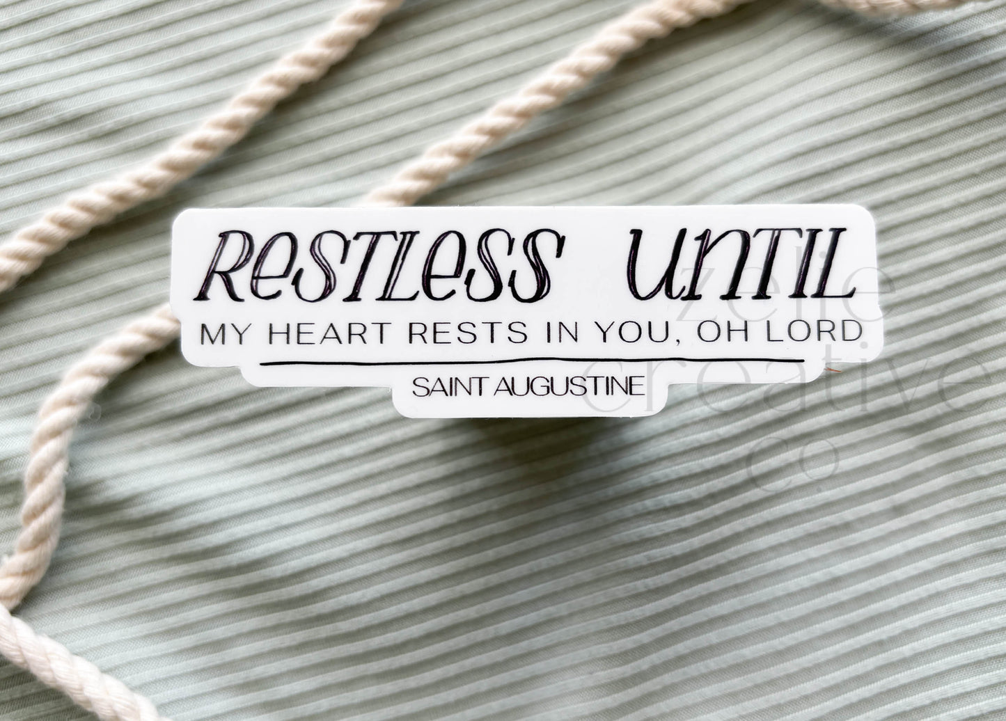 Restless Until, St. Augustine Quote | Sticker