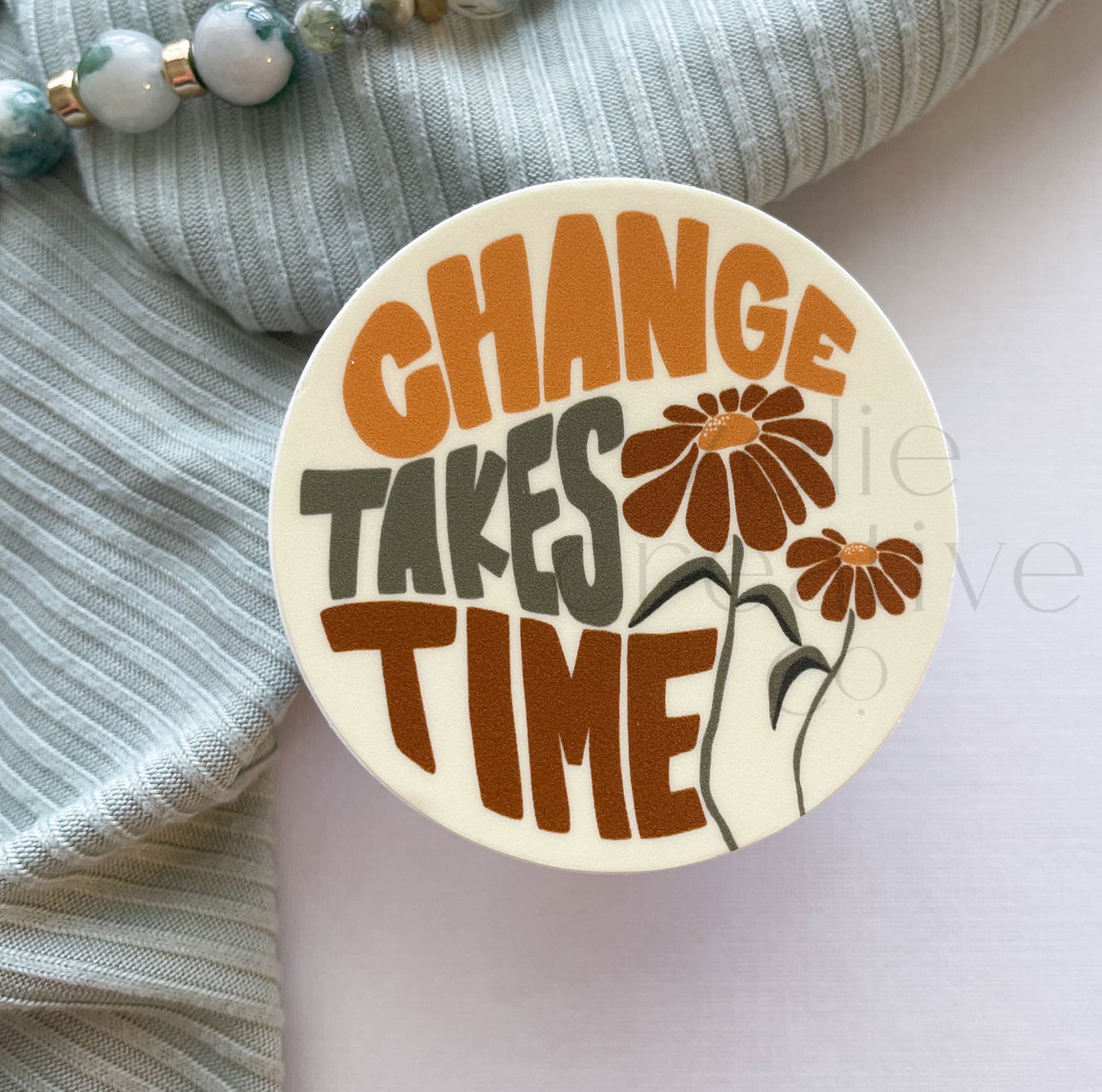 Change Takes Time  |  Sticker