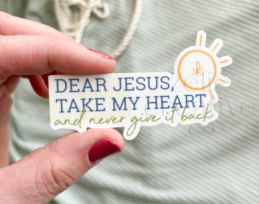 Jesus Take My Heart  |  Sticker