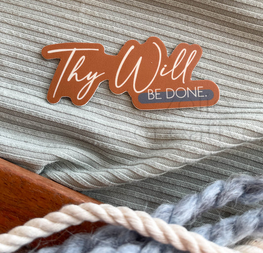 Thy Will Be Done  |  Sticker